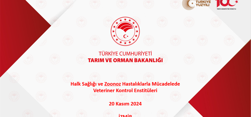 "Halk Sağlığı Ve Zoonoz Hastalıklarla Mücadelede Veteriner Kontrol Enstitüleri" konulu seminerimiz